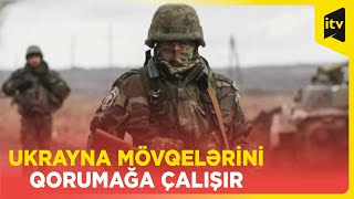 Ukrayna Xarkov vilayətində Rusiya hücumlarının qarşısını aldı