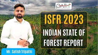 Indian State of Forest Report 2023 | Key Highlights - 2025 | Detail Analysis | Satish Tripathi #upsc