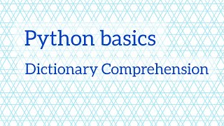 Dictionary Comprehension in Python | Python Basics | Basic Practice Questions
