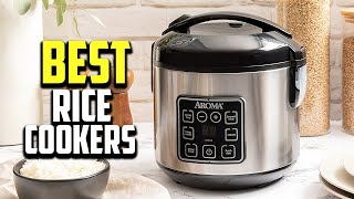 Top 10 Best Rice Cookers in 2023 Review