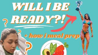 WILL I BE SHOW READY? | HOW I MEAL PREP ep.22