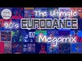 The Ultimate 90's Eurodance Megamix