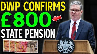 DWP Confirms £800 Boost: State Pension Changes for UK Retirees!