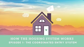 Ep. 1 The Coordinated Entry System