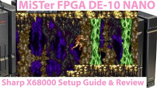 MiSTer FPGA DE 10 - Sharp X68000 Core Setup Guide and \