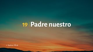 Himno 19 - Padre nuestro