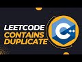 LeetCode - Contains Duplicate - C++ Coding Interview