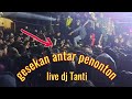 PARAH‼️ DETIK DETIK gesekan antar penonton sebelum live dj Tanti di Karanganyar ❗