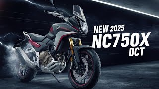 2025 Honda NC750X DCT – The Bike Making Waves in the Adventure World!