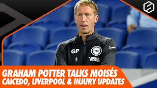 Graham Potter on Moisés Caicedo, Liverpool's threat and injury updates | Liverpool v Brighton