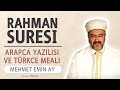 Rahman suresi anlamı dinle Mehmet Emin Ay (Rahman suresi arapça yazılışı okunuşu ve meali)