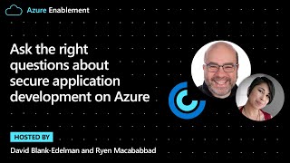 Ask the right questions about secure application development on Azure