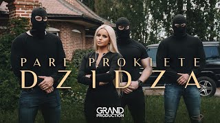 Dzidza -  Pare proklete - (Official Video 2019)