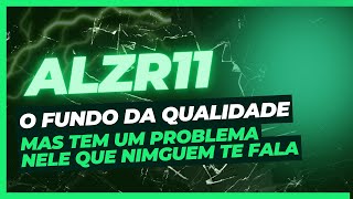 ALZR11 VALE A PENA?? FUNDO DE MAIOR QUALIDADE DA BOLSA?