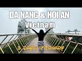 Places to visit in Da Nang and Hoi An | Complete guide of Ba Na hills | Vietnam Vlog - Ep2