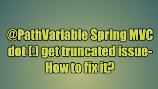 8.@PathVariable Spring MVC dot (.) get truncated issue | Path Variable annotation