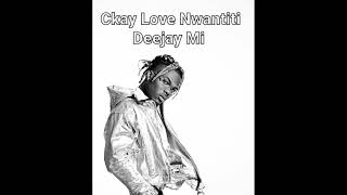 Ckay Love Nwantiti Extended Mix 2k21 X DeejayMi