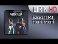 Ezad - Hati Mati ft. RJ + Lirik (ost drama WADI TV3)