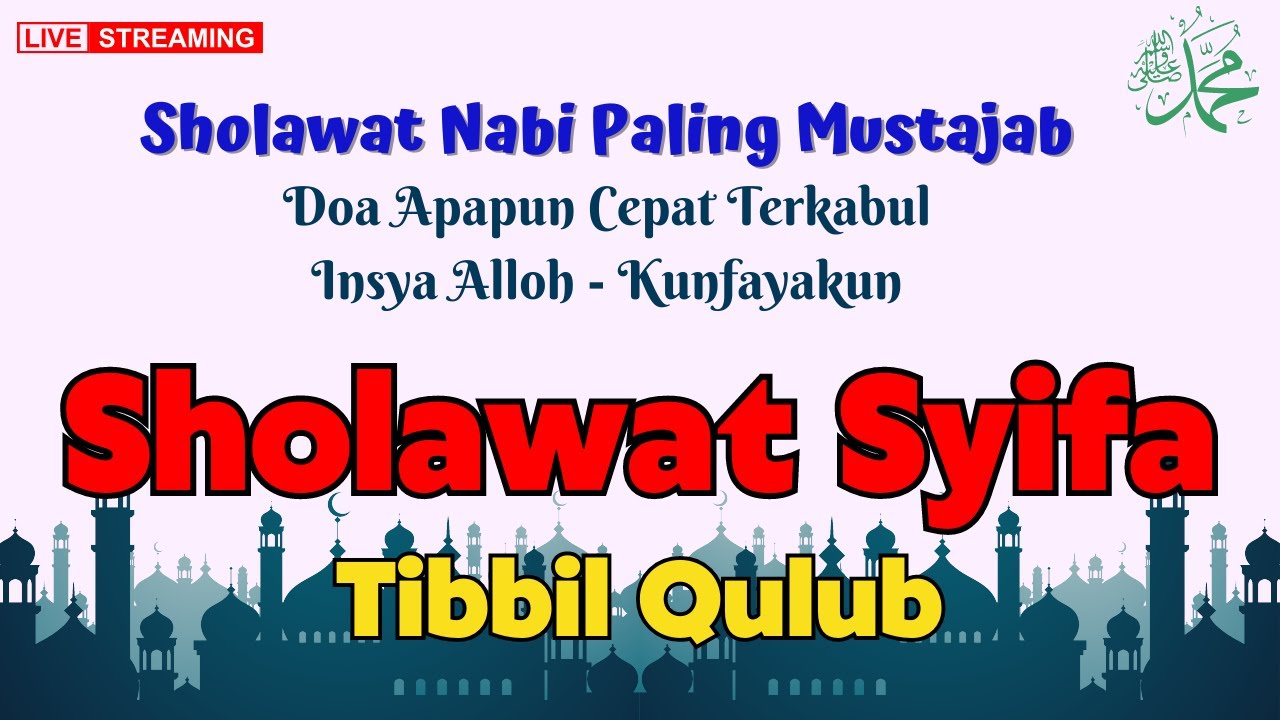 Sholawat Nabi Merdu | Tibbil Qulub | Sholawat Syifa Penenang Hati ...