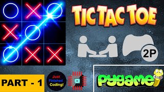 Tic Tac Toe! - Part 1 | Python Pygame Tutorial | Just Finished Coding!