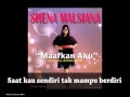 SHENA MALSIANA - Maafkan Aku (Lyrics Video)