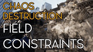 Chaos Destruction - Constraint Fields - Unreal Engine/UE4