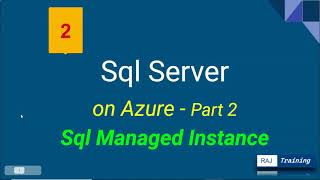 Sql Server on Azure | Sql Managed Instance | Part 2