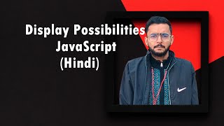 JavaScript Display Possibilities hindi | Different types of methods to display output