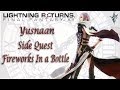 Yusnaan [Side Quest] Fireworks In A Bottle | Lightning Returns: Final Fantasy XIII | With Comms