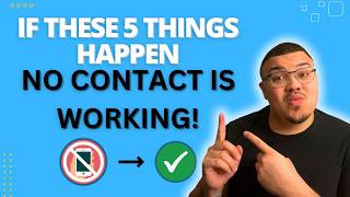 5 Signs No Contact Is Actually Working
