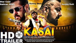 Kasai Movie First Look | Salman Khan , Sunny Deol & Sanjay Dutt Movie |Upcoming Movies 2018| Fanmade