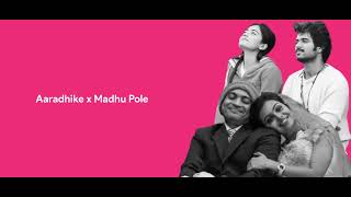 Aaradhike Mashup - Madhu Pole | Rakesh Raj