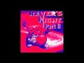 raver´s night part ii full album 154 08 min 1996 hd hq high quality