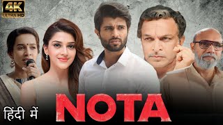 Nota Full Movie In Hindi Dubbed HD| Vijay Deverakonda | Mehreen Pirzada | Sathyaraj | Facts & Review