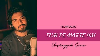 Humko Humi Se | Tejmuzik | Unplugged Esthetic Cover | Srk #tejmuzik #unplugged