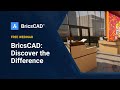 BricsCAD: Discover the difference webinar