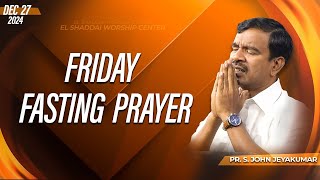 Friday Fasting Prayer | 27-12-2024 | 🔴 LIVE