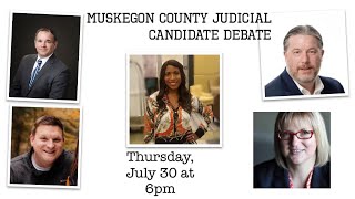 Muskegon County Judicial Candidates Debate