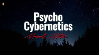 Psycho - Cybernetics | Chapter 1 - The Self image ( Big subtitles )