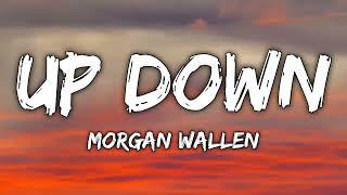 Morgan Wallen - Up Down (Lyrics) ft. Florida Georgia Line