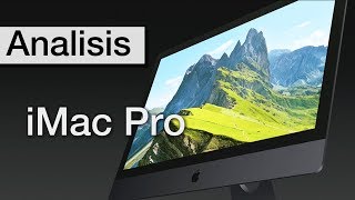Nuevo iMac Pro | Análisis a fondo