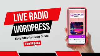 How to Add a Live Radio Player to Your WordPress Website (Easy Step-by-Step Guide)