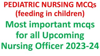 SGPGI PGI OSSC MP GROUP 5 | All nursing officer 2023-24 | pediatric nursing questions and answers |