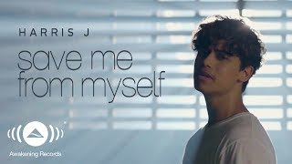 Harris J - Save Me From Myself (Official Music Video)