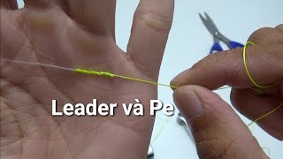 Cột Nối Leader Và Pe Mối Nối Chắc Chắn Nhất Của Mình