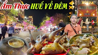Ẩm Thực Huế Về Đêm Thử Sức Tô Cháo Gà 80k Phố Đi Bộ Đẹp Nhất Cố Đô - Lung Linh H.O.Ả XA Đông Nghịt