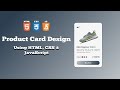 Product Card UI Design Tutorial  | Using HTML, CSS, and JavaScript