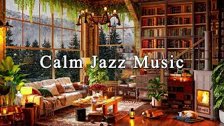 Calm Jazz Music for Work, Study, Unwind☕Relaxing Jazz Instrumental Music | Cozy Coffee Shop Ambience