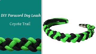 DIY Paracord Dog Leash - Coyote Trail Knot