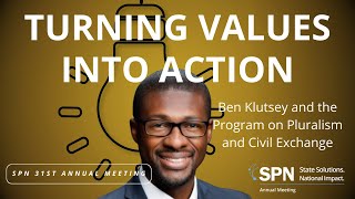 Turning Values into Action: Ben Klutsey and the Program on Pluralism and Civil Exchange